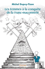 Les Femmes À La Conquête De La Franc-Maçonnerie