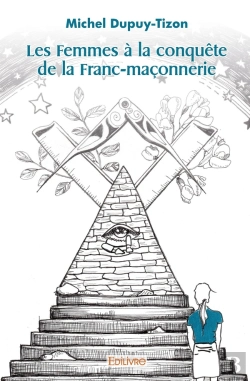 Bertrand.pt - Les Femmes À La Conquête De La Franc-Maçonnerie