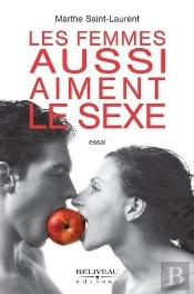 Les Femmes Aussi Aiment Le Sexe