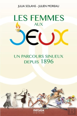 Bertrand.pt - Les Femmes Aux Jeux : Un Parcours Sinueux Depuis 1896