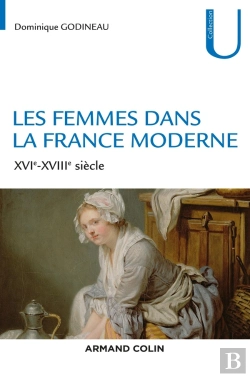 Bertrand.pt - Les Femmes Dans La France Moderne : Xvie-Xviiie Siècle (2e Édition)