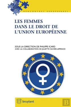 Bertrand.pt - Les Femmes Dans Le Droit De L'Union Européenne