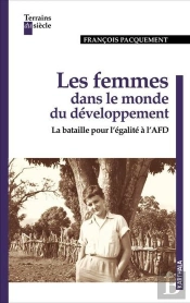 Les Femmes Dans Le Monde Du Développement : La Bataille Pour L'Égalité À L'Afd