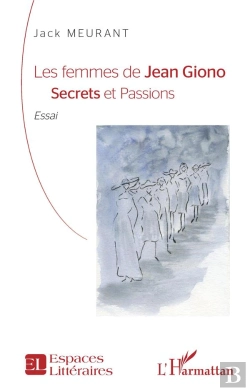 Bertrand.pt - Les Femmes De Jean Giono : Secrets Et Passions