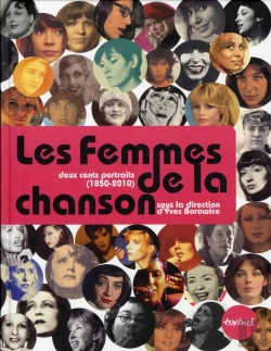 Bertrand.pt - Les Femmes De La Chanson ; Deux Cents Portraits (1850-2010)