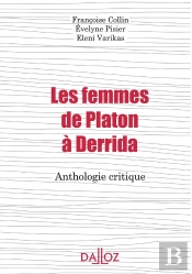 Les Femmes De Platon À Derrida ; Anthologie Critique