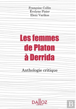Bertrand.pt - Les Femmes De Platon À Derrida ; Anthologie Critique