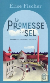 Les Femmes Des Terres Salees -2- La Promesse Du Sel