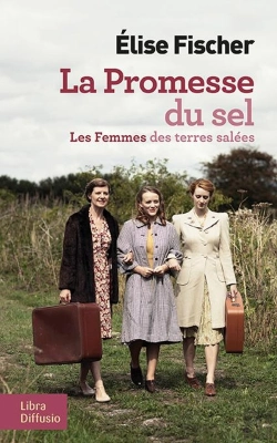 Bertrand.pt - Les Femmes Des Terres Salées Tome 2 : La Promesse Du Sel