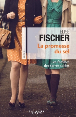 Bertrand.pt - Les Femmes Des Terres Salées Tome 2 : La Promesse Du Sel