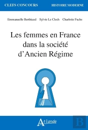 Les Femmes En France Dans La Societe D'Ancien Regime