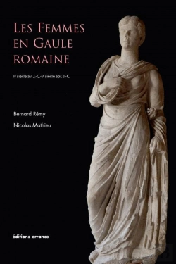 Bertrand.pt - Les Femmes En Gaule Romaine ; Ier Siècle Av. Jc / Ve Siècle Ap. Jc