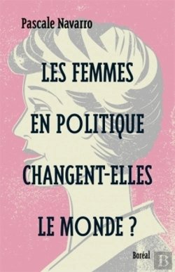 Bertrand.pt - Les Femmes En Politique Changent-Elles Le Monde ?