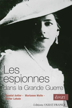 Bertrand.pt - Les Femmes Espionnes Dans La Guerre (1914-1918)
