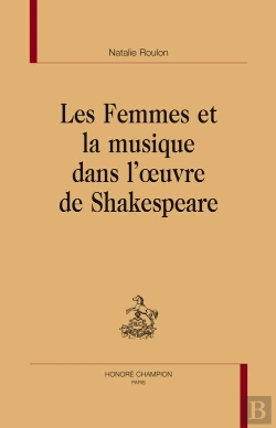 Bertrand.pt - Les Femmes Et La Musique Dans L'Oeuvre De Shakespeare