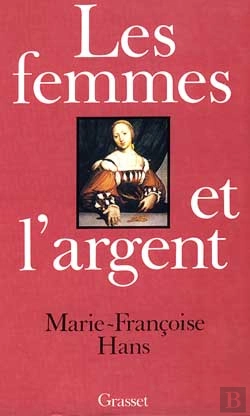 Bertrand.pt - Les Femmes Et L'Argent ; Histoire D'Une Conquete