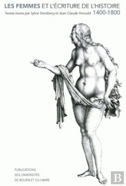Bertrand.pt - Les Femmes Et L'Écriture De L'Histoire, 1400-1800