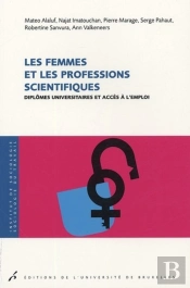 Les Femmes Et Les Professions Scientifiques : Diplômes Universitaires Et Accès À L'Emploi