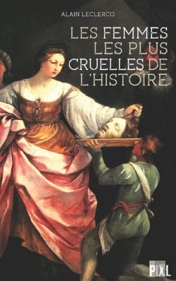 Bertrand.pt - Les Femmes Les Plus Cruelles De L'Histoire