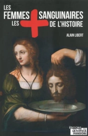 Les Femmes Les Plus Sanguinaires De L'Histoire
