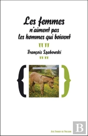 Les Femmes N'Aiment Pas Les Hommes Qui Boivent