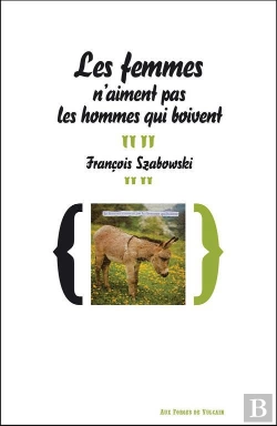 Bertrand.pt - Les Femmes N'Aiment Pas Les Hommes Qui Boivent