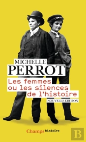 Les Femmes Ou Les Silences De L'Histoire