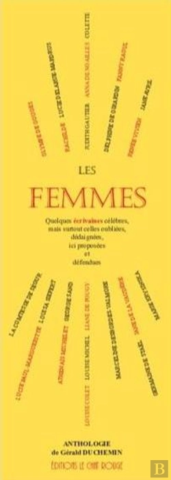 Bertrand.pt - Les Femmes : Quelques Écrivaines Célèbres, Mais Surtout Celles Oubliées, Dédaignées, Ici Proposées Et Défendues
