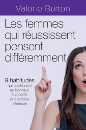 Les Femmes Qui Réussissent Pensent Différemment