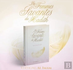 Bertrand.pt - Les Femmes Savantes Du Hadith