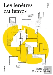 Les Fenêtres Du Temps : Regards Croisés