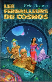 Les Ferrailleurs Du Cosmos