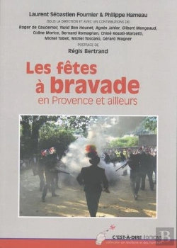 Bertrand.pt - Les Fêtes À Bravade En Provence Et Ailleurs