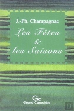 Bertrand.pt - Les Fêtes Et Les Saisons ; Petites Histoires De La Vie Quotidienne