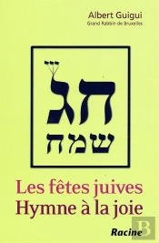 Les Fetes Juives ; Hymne A La Joie
