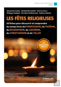 Bertrand.pt - Les Fêtes Religieuses ; 50 Fiches Pour Découvrir Et Comprendre Les Temps Forts De L''Hindouisme, Du Taoïsme, Du Bouddhisme, Du Judaïsme, Du Christianisme Et De L''Islam