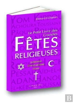 Bertrand.pt - Les Fêtes Religieuses ; Christianisme, Islam, Judaïsme