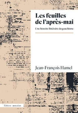 Bertrand.pt - Les Feuilles De L'Après-Mai : Une Histoire Littéraire Du Gauchisme
