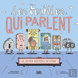 Bertrand.pt - Les Feuilles Qui Parlent : La Petite Histoire Du Livre