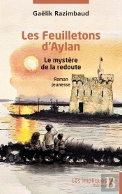 Les Feuilletons D'Aylan : Le Mystère De La Redoute