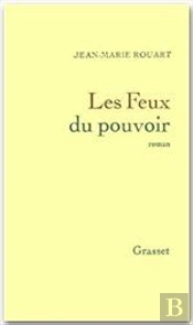 Les Feux Du Pouvoir