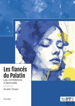 Bertrand.pt - Les Fiancés Du Palatin : Les Confidences D'Aphrodite