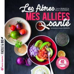 Bertrand.pt - Les Fibres, Mes Alliées Santé : Légumineuses, Fruits, Légumes, Céréales...