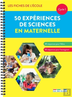Bertrand.pt - Les Fiches De L'École : 50 Expériences De Sciences En Maternelle : Cycle 1