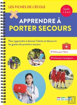 Bertrand.pt - Les Fiches De L'École ; Apprendre À Porter Secours ; Cycles 1, 2 Et 3