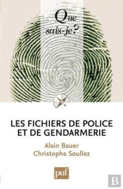Bertrand.pt - Les Fichiers De Police Et De Gendarmerie (2e Édition)