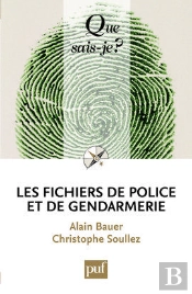 Les Fichiers De Police Et De Gendarmerie