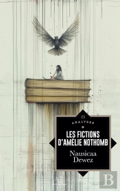 Les Fictions D'Amélie Nothomb