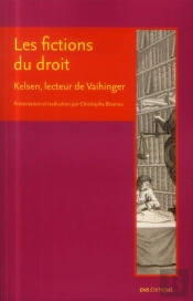 Les Fictions Du Droit. Kelsen, Lecteur De Vaihinger