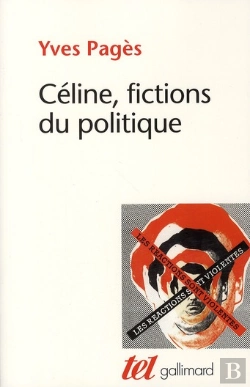 Bertrand.pt - Les Fictions Du Politique Chez L. F. Céline